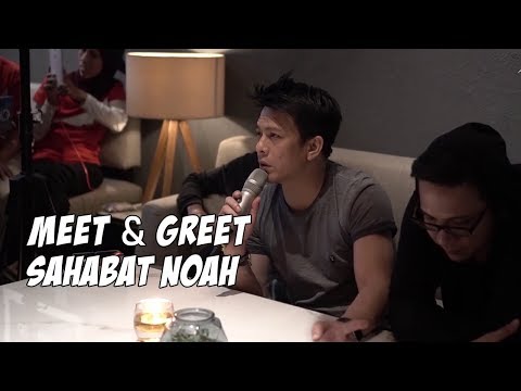 Meet & Greet Sahabat NOAH | Media Gathering Keterkaitan Keterikatan