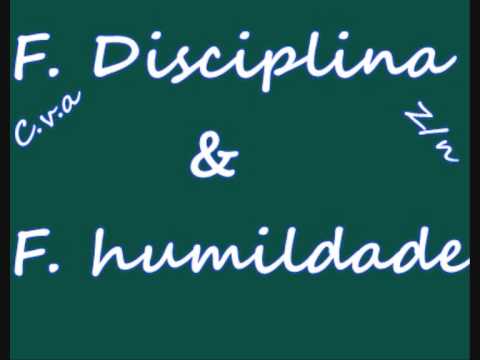 F.disciplina & F.humildade (( Cafofo'Rec))