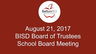 Belton ISD School Board Meeting 21 August 2017