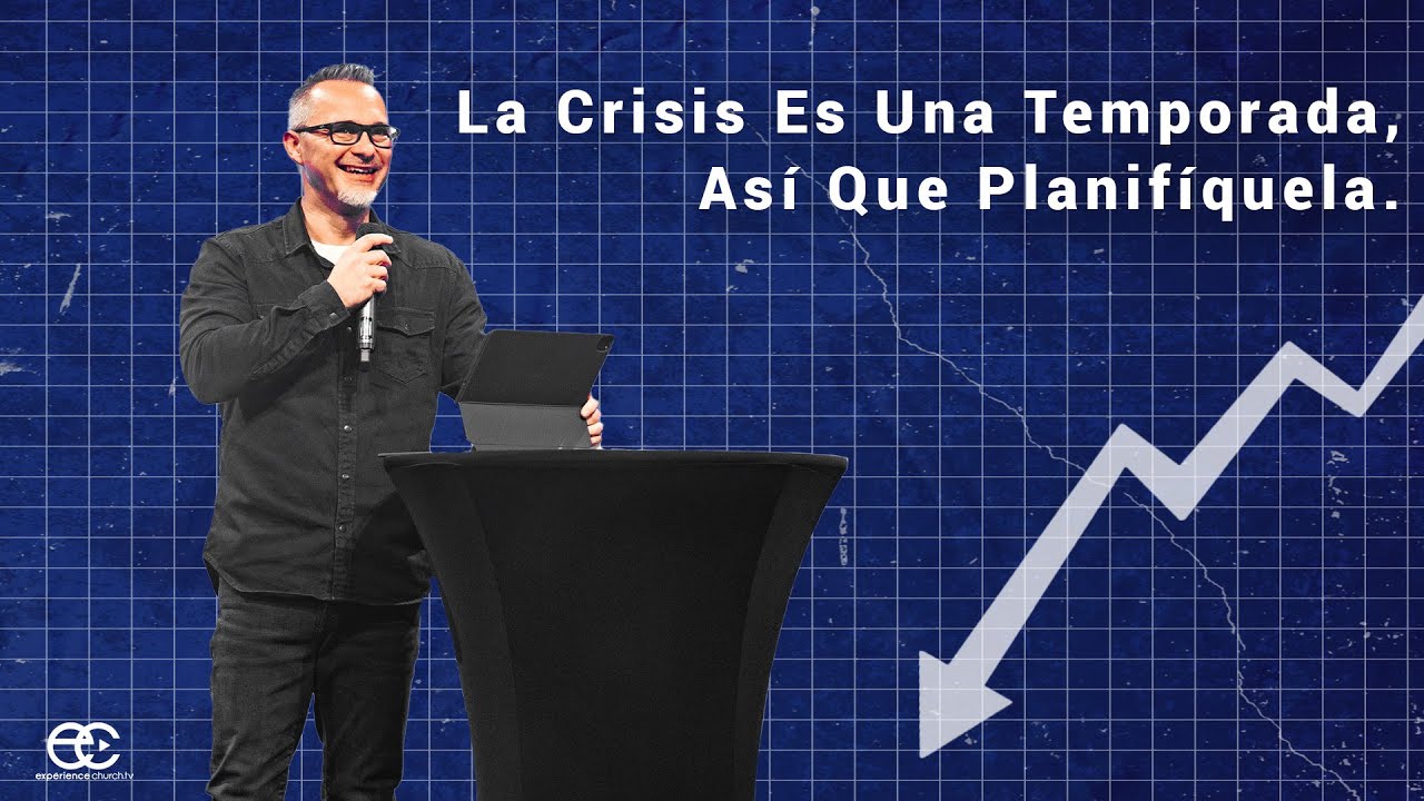 La Crisis Es Una Temporada, Así Que Planifíquela