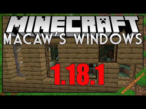Macaw's Windows Mod 1.18.1 Download - How to install it for Minecraft PC