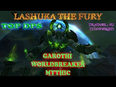 Titanforged vs Garothi mythic - Fury warrior Pov - Lashuka - how to be a Top DPS