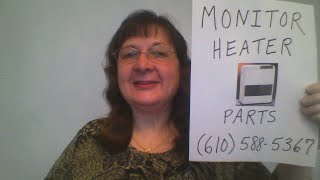MONITOR HEATER PARTS ARE STILL AVAILABLE!  KEEP YOUR MONITOR HEATER.