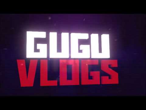 Intro GuGu Vlogs