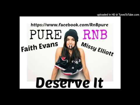 New-Music-Faith-Evans-Feat-Missy-Elliott-Sharaya-J-I-Deserve-It