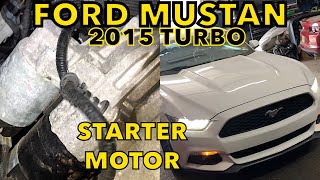 Ford Mustang 2015 turbo powered  easy to change starter 15 minutes job