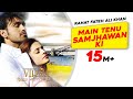 Main Tenu Samjhawan Ki Rahat Fateh Ali Khan Virsa Latest Punjabi Song Sad Romantic Song