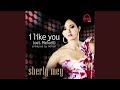 I Like You