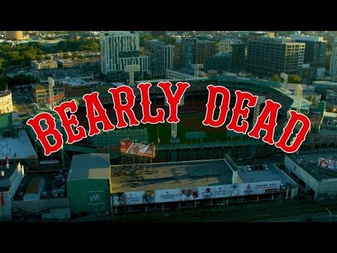 Bearly Dead LIVE at Fenway Park 2018