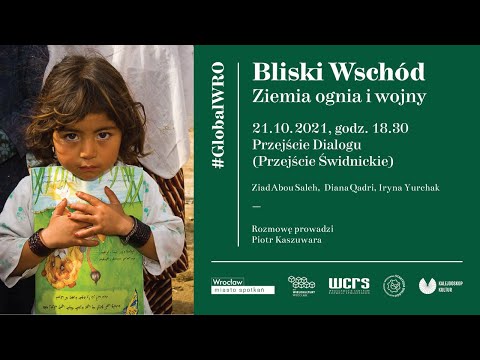 Bliski Wschód. Ziemia ognia i wojny. | Dyskusja | #GlobalWro