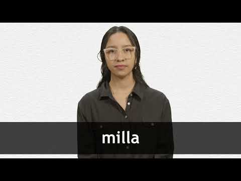 How to pronounce MILLA in Latin American Spanish