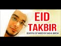 Eid 2021 Mubarak Eid Takbeer Eid Takbir By Saad Al Qureshi تكبيرات العيد