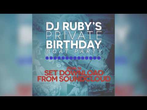 DJ Ruby - Birthday Boat Party 2016 Set - 29.06.16