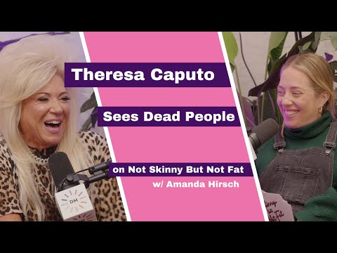 Theresa Caputo | Not Skinny But Not Fat