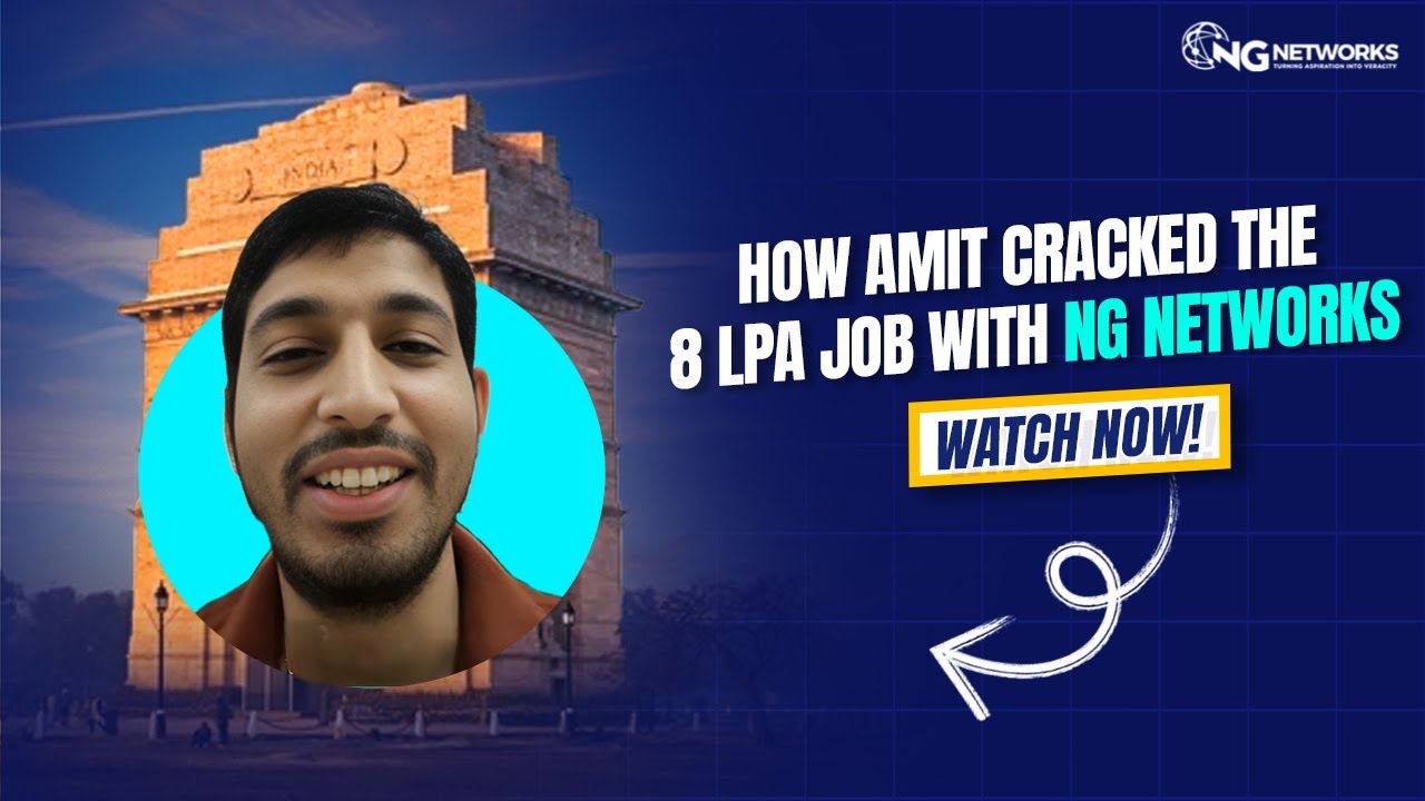 How Amit Cracked the 8 LPA Job with NG Networks #highpayingjobs #jobplacement