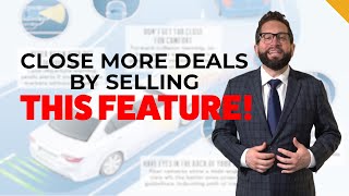 Sell More Cars with Safety Features | Sell the Safety | Automotive Sales Training