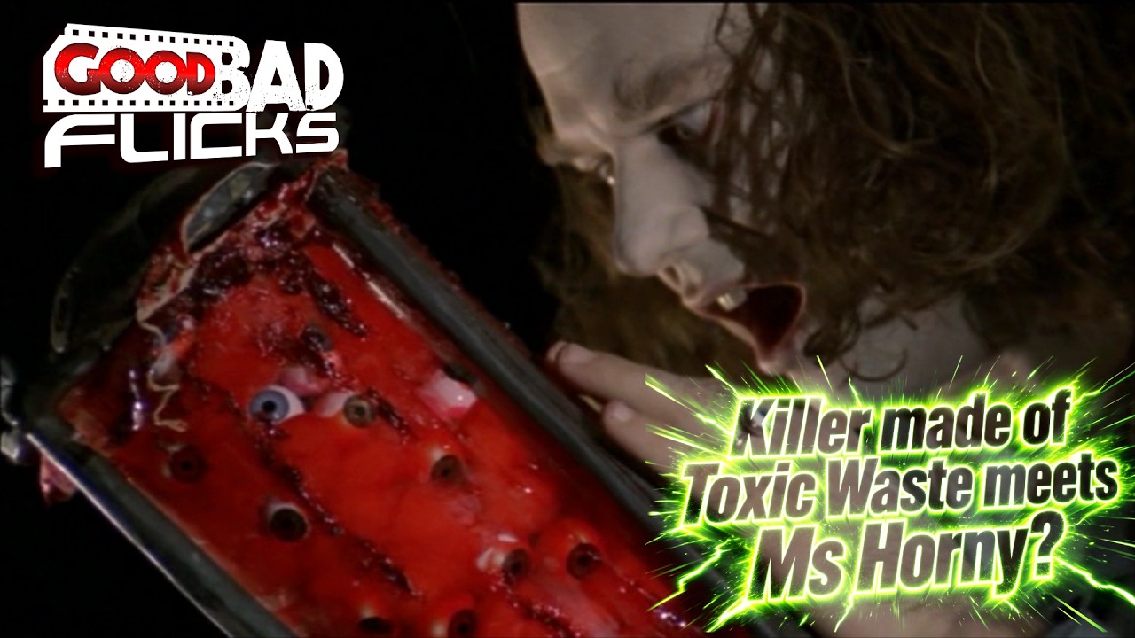 Mr Hell - Killer Made of Toxic Waste Meets Ms Horny? - Good Bad Flicks