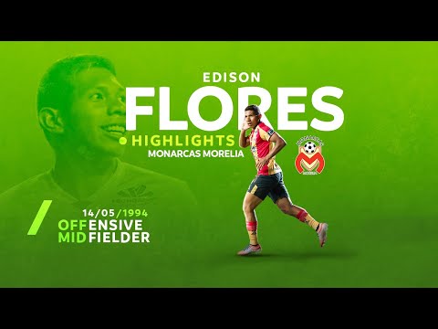 Edison Flores - Highlights Monarcas Morelia