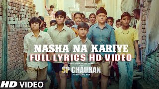 Nasha Na Kariye Full HD LYRICS Video Song | SP CHAUHAN | Jimmy Shergill, Yuvika Chaudhary