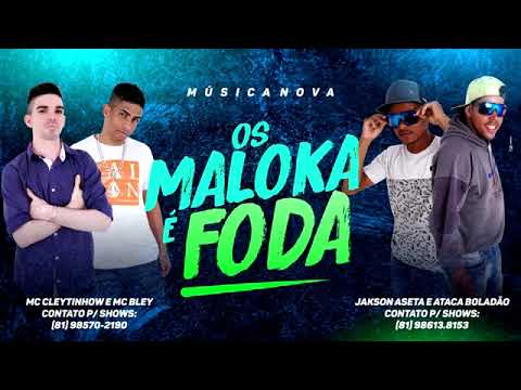 Jackson A Seta e Ataca Boladão e MC Cleytinhow e MC Bley - OS MALOA È FODA