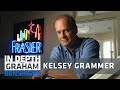 Kelsey Grammer Frasier Reboot Is Happening