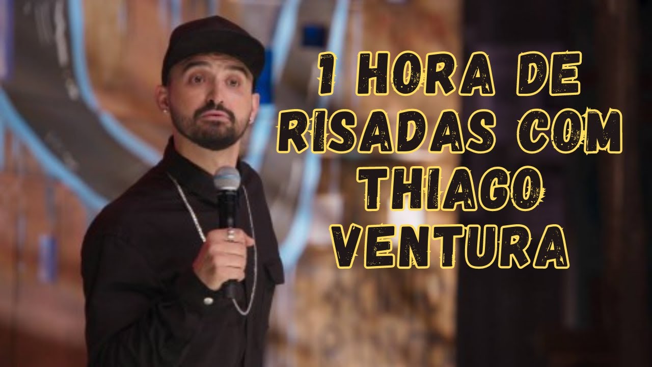 1 hora de risadas com Thiago Ventura