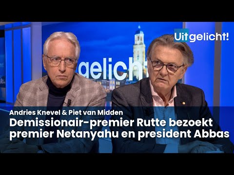 Uitgelicht! 23 oktober 2023 - Andries Knevel & Piet van Midden over bezoek Rutte aan Israël