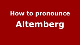 How to pronounce Altemberg