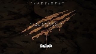 Wiz Khalifa - Foreign Bitches (Freak Dips) ft. Chevy Woods (Cabin Fever 3)