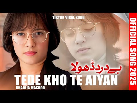 Bedard Dhola (Tede Kho Te Ai An) | Khadija Masood | Official Saraiki Folk Song 2025 | Nice Studio