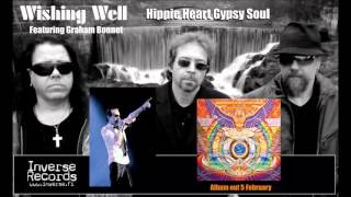 Wishing Well featuring Graham Bonnet - Hippie Heart Gypsy Soul