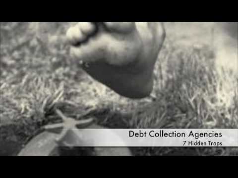 Debt Collection Agencies: 7 Hidden Traps Pt 1
