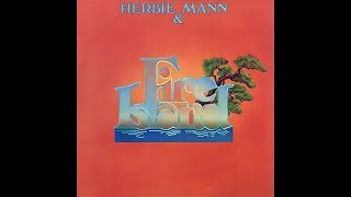 Herbie Mann &amp; Fire Island - Rythmatism  ℗ 1977