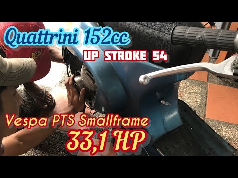 QUATTRINI STROKE UP 152cc Dyno jet | Vespa PTS smallframe 33.1 HP 9893 rpm