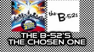The B-52&#39;s - The Chosen One (Pokemon 2000)