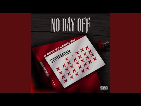No Day Off (feat. Karpe KM)