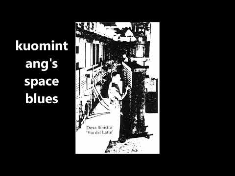 Doxa Sinistra, ''kuomintang's space blues'', 1982, Dutch