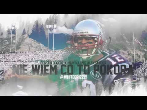 BONSON ╳ GEDZ ╳ MAM NA IMIĘ ALEKSANDER - NIE WIEM CO TO POKORA #whitegrizzly trap blend