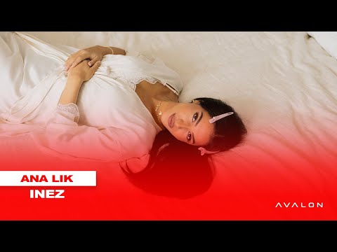 Inez - Ana Lik (prod. YAM & Unleaded)