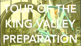 EPISODE 135 | TOUR OF THE KING VALLEY PREPARATION