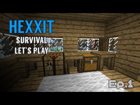 Minecraft: Hexxit Survival Let's Play Ep.1 - The Start of an Adventure!