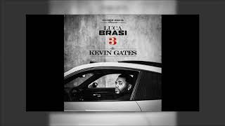 Kevin Gates - I Got U (Luca Brasi 3)