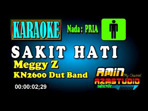 SAKIT HATI [Karaoke nada PRIA Meggy Z]