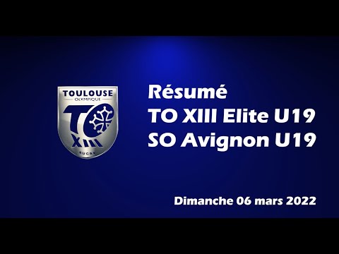 Résumé vidéo U19 TO v SO Avignon - 9ème journée U19 Elite 2021-2022 - 06.03.22
