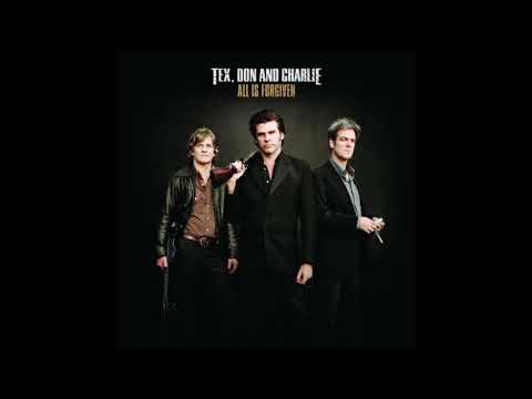 Tex, Don And Charlie - You're 39, You're Beautiful & You're Mine
