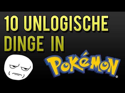 Top 10 - Unlogische Dinge in Pokémon | Daddelecke