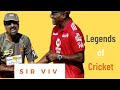 Legends of Cricket| Ep-3|Viv Richards