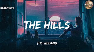 Download lagu The Weeknd - The Hills (Lyrics) mp3