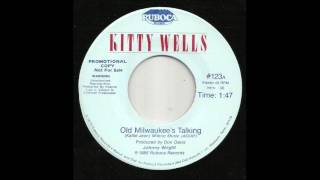 Kitty Wells - Old Milwaukee&#39;s Talking
