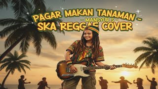 Download lagu MANSYUR S – Pagar Makan Tanaman (Ska Reggae Cover) mp3 Download lagu MANSYUR S – Pagar Makan Tanaman (Ska Reggae Cover) mp3